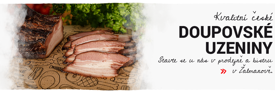 Kvalitní domácí Doupovské uzeniny